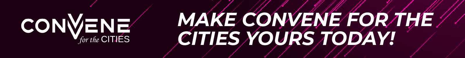 Make Convene for the Cities Yours Today!